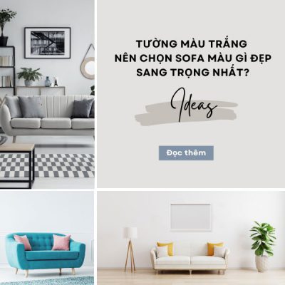 Tường màu trắng chọn sofa màu gì