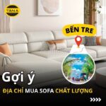 Địa chỉ mua sofa giá rẻ Bến Tre chất lượng