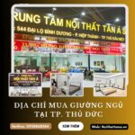 Top 5 địa chỉ mua giường ngủ tại Thủ Đức uy tín, chất lượng