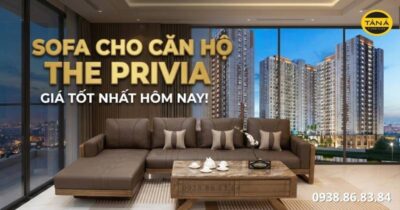 Sofa cho căn hộ The Privia giá tốt chất lượng